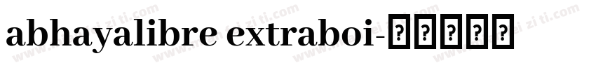 abhayalibre extraboi字体转换